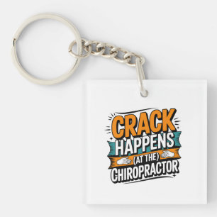 Funny Chiropractic Quote Spine Crack Humour Key Ring