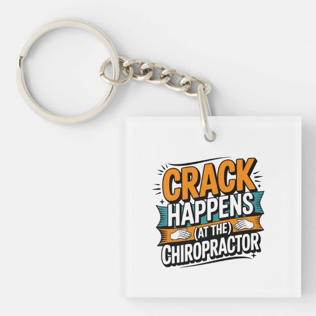 Funny Chiropractic Quote Spine Crack Humour Key Ring (Front)