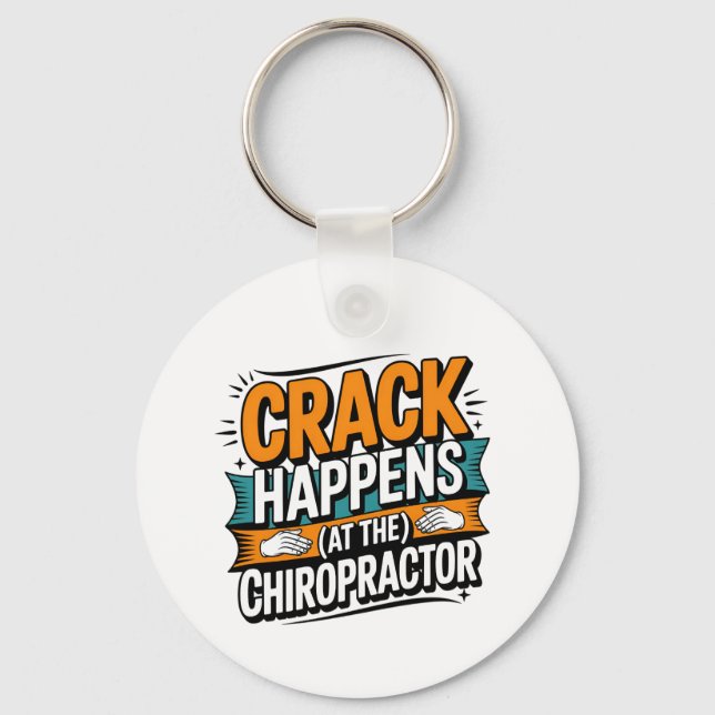 Funny Chiropractic Quote Spine Crack Humour Key Ring (Front)