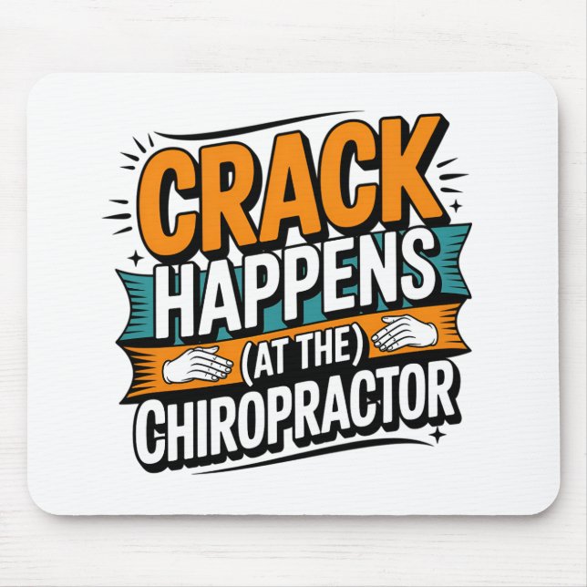 Funny Chiropractic Quote Spine Crack Humour Mouse Pad (Front)