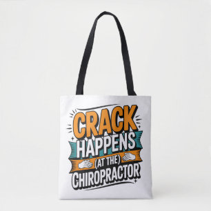 Funny Chiropractic Quote Spine Crack Humour Tote Bag