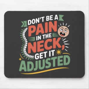 Funny Chiropractic Spine Care Quote Mouse Pad