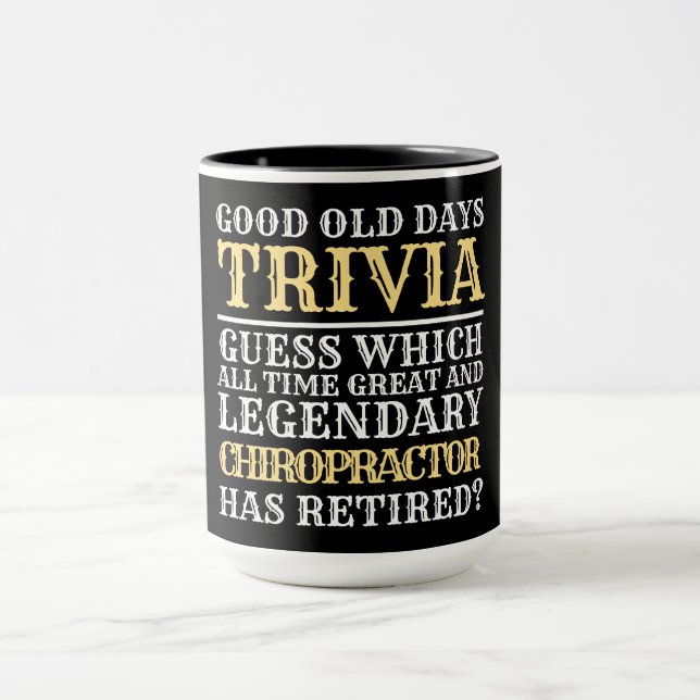 Funny Chiropractor Legendary Retirement Mug (Center)