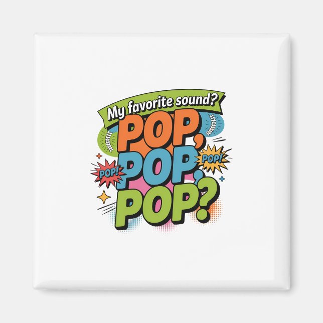 Funny Chiropractor Pop Sound Gift Magnet (Front)