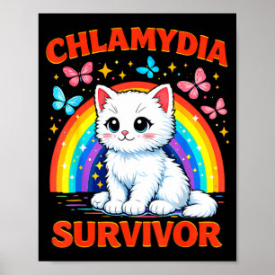 Funny Chlamydia Survivor Sarcastic White Kitten Poster