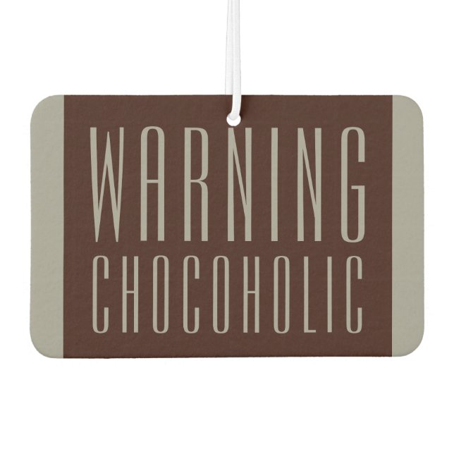 Funny Chocoholic Air Freshener Gift (Front)