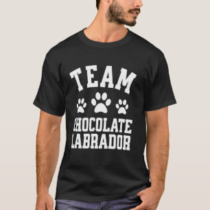 Funny Chocolate Labrador Owner Dog T-Shirt