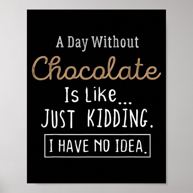 Funny Chocolate Lovers Cute Gift Shirt  Poster (Front)