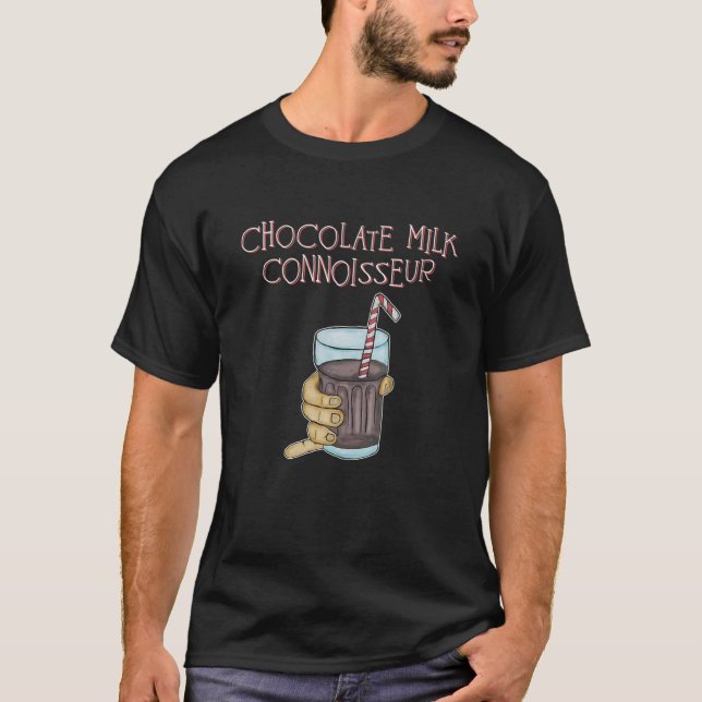 Funny Chocolate Milk Connoisseur T-Shirt (Front)