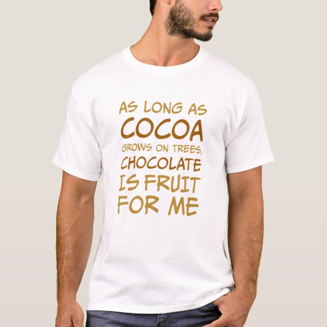 Funny Chocolate Saying Choco Chocolate T-Shirt (Front)