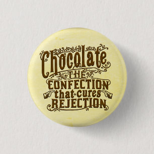 Funny Chocolate Writer Rejection Cure 3 Cm Round Badge