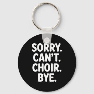 Funny Choir Art For Men Women Choir Director Sing  Key Ring