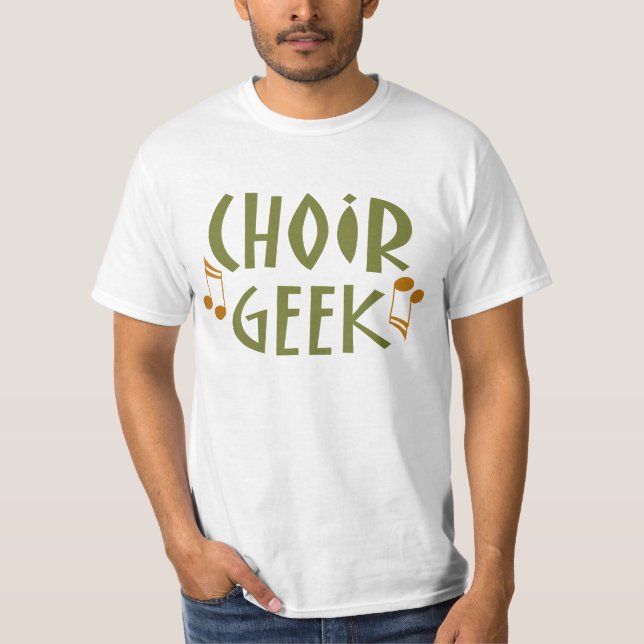 Funny Choir Geek Music Gift T-Shirt (Front)