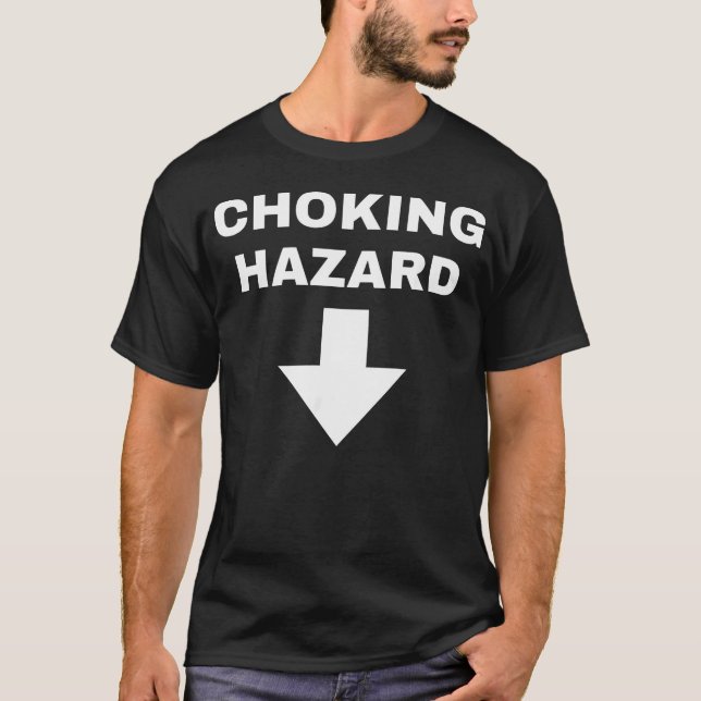 Funny Choking Hazard Dad T-Shirt (Front)
