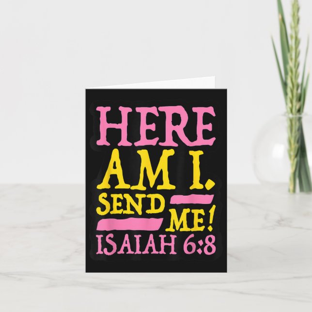 Funny Christian Faith Here Am I Send Me Isaiah 6 8 Card (Front)