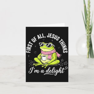 Funny Christian Frog First Of Jesus Thinks A Card