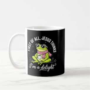 Funny Christian Frog First Of Jesus Thinks A Coffee Mug
