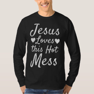 Funny Christian Gift for Women Jesus Loves this Ho T-Shirt