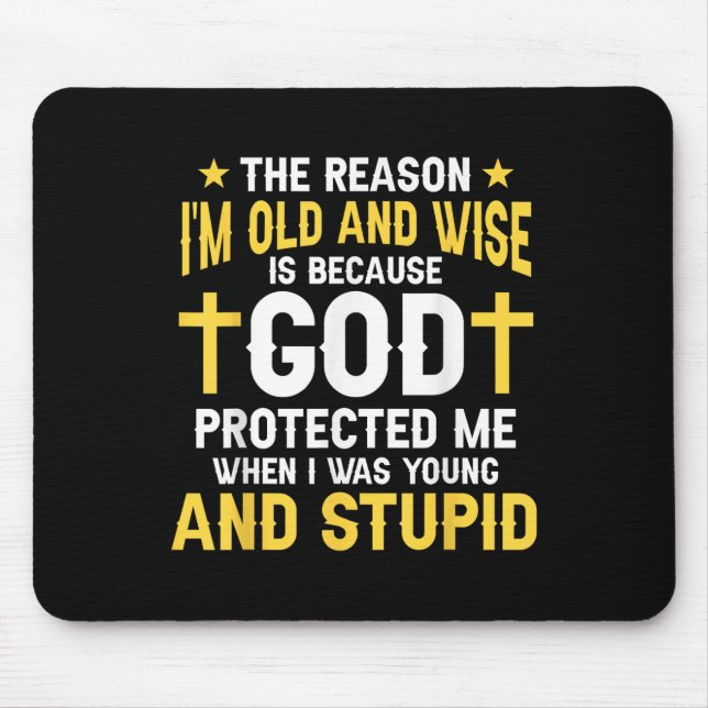 Funny Christian God Protected Me When I Was Young  Mouse Pad (Front)