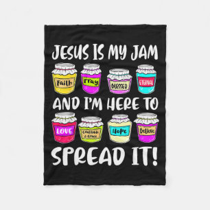 Funny Christian Jesus Is My Jam Here To Spread Bib Fleece Blanket