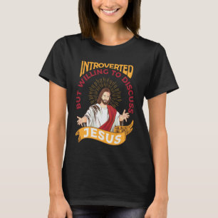 Funny Christian Jesus Religious Sayings Catholic I T-Shirt