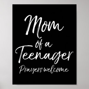 Funny Christian Mother's Mom Of A Teenager Prayers Poster