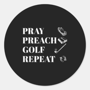Funny Christian Pray Preach Golf Repeat Pastor Min Classic Round Sticker