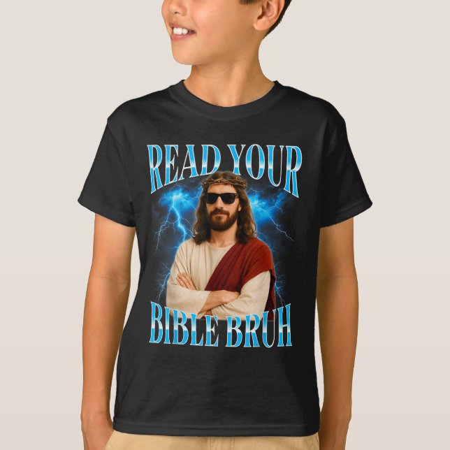 Funny Christian Read Your Bible Bruh  T-Shirt (Front)