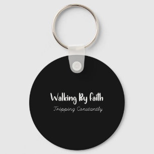Funny Christian Saying Faith Humour Jesus Believer Key Ring