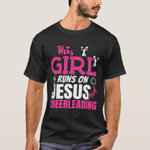 Funny Christian This Girl Runs On Jesus And Cheerl T-Shirt
