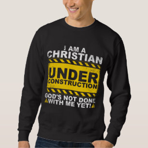 Funny Christian Under Construction Gift Catholic M Sweatshirt