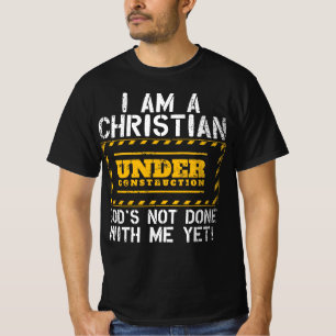 Funny Christian Under Construction Gift Catholic  T-Shirt