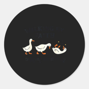 Funny Christian – Walking By Faith Tripng Constant Classic Round Sticker