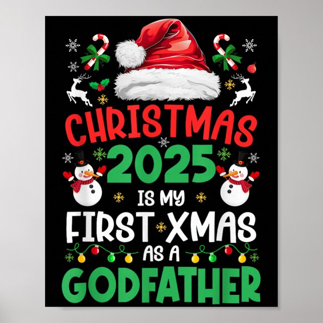 Funny Christmas 2025 Is My First Xmas As A Godfath Poster (Front)