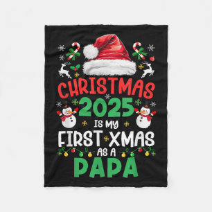 Funny Christmas 2025 Is My First Xmas As A Papa Fa Fleece Blanket