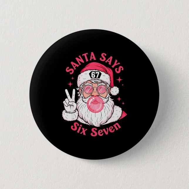 Funny Christmas 67 Meme Brain Rot Santa Claus Xmas 6 Cm Round Badge (Front)
