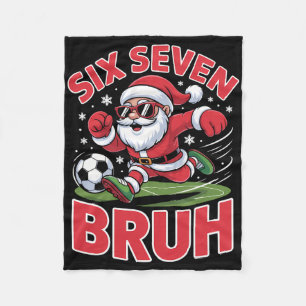 Funny Christmas 67 Meme Bruh Soccer Santa Xmas Paj Fleece Blanket