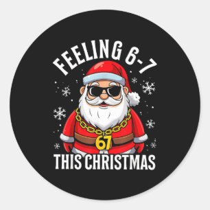 Funny Christmas 6-7 67 Six Seven Christmas Kids Te Classic Round Sticker