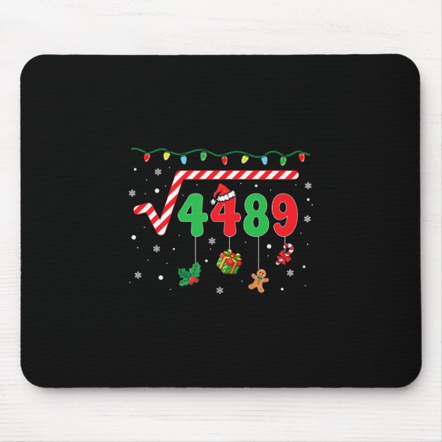 Funny Christmas 6 7 Math Teacher 67 Meme Square Ro Mouse Pad (Front)