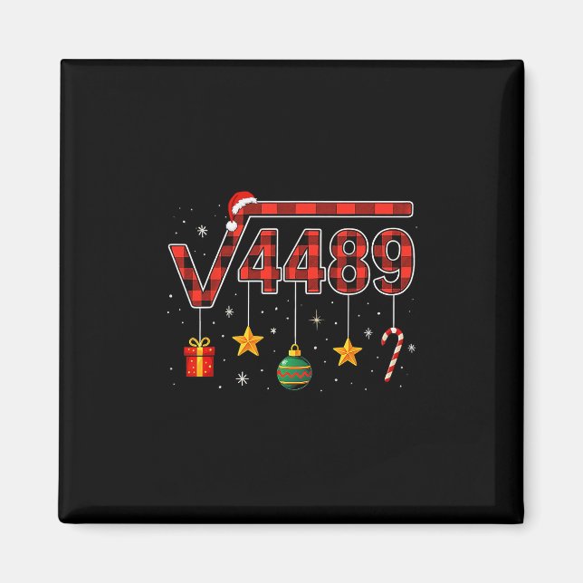 Funny Christmas 6 7 Six Seven Meme Square Root 448 Magnet (Front)
