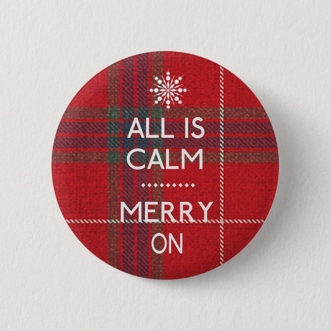 Funny Christmas All Is Calm ID588 6 Cm Round Badge (Front)