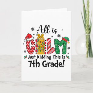 Funny Christmas All Is Calm Just Kidding This Is 7 Card