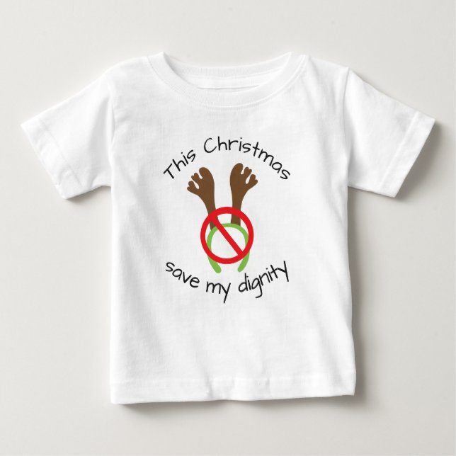 Funny Christmas Antler Protest Baby T-Shirt (Front)