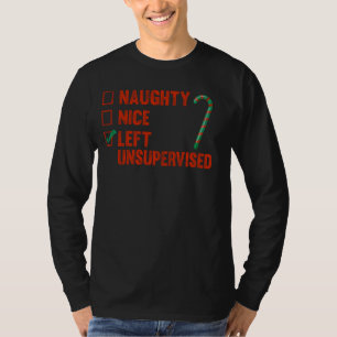 Funny Christmas Apparel Naughty Nice Left Unsuperv T-Shirt