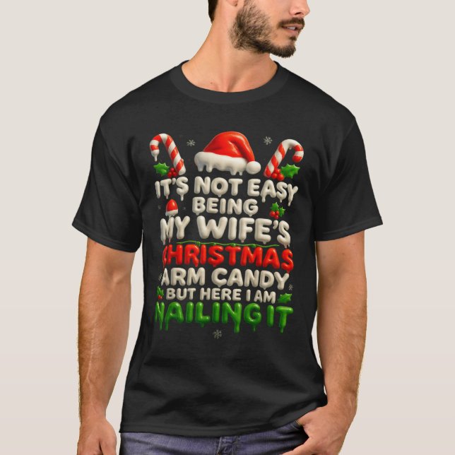 Funny Christmas Arm Candy Husband Holiday Couple H T-Shirt (Front)