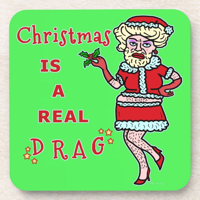 Funny Christmas Bah Humbug Santa in Drag Coaster (Front)