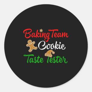 Funny Christmas Baking Team Cookie Taste Tester Classic Round Sticker
