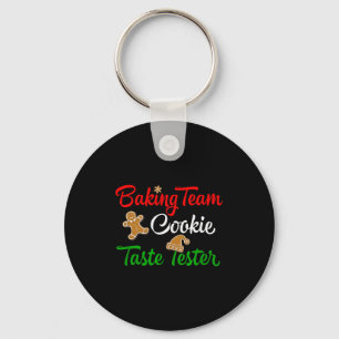 Funny Christmas Baking Team Cookie Taste Tester Key Ring