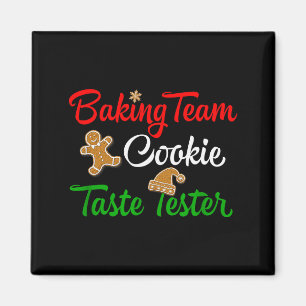 Funny Christmas Baking Team Cookie Taste Tester  Magnet
