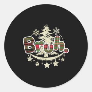 Funny Christmas Bruh Xmas Pajamas Red Plaid Men Wo Classic Round Sticker
